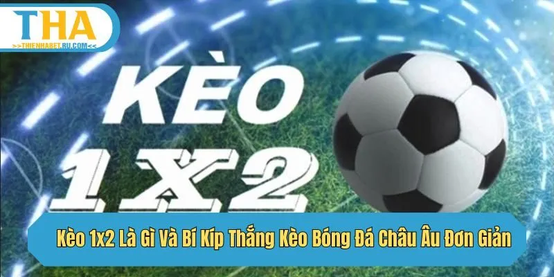 kèo 1x2